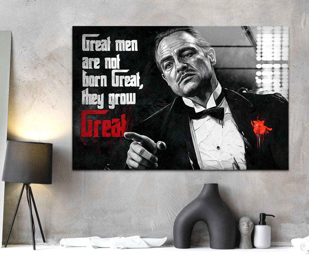 Great Men Are Not Born Great Glass Wall Art large glass photo prints, glass wall photos
