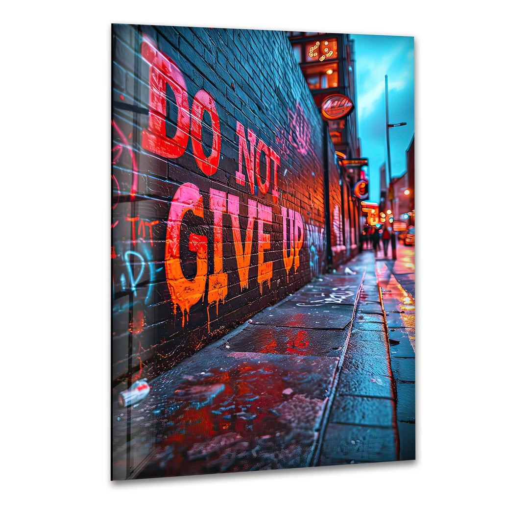 Don't Give Up Glass Wall Art custom glass photo prints, large glass prints
